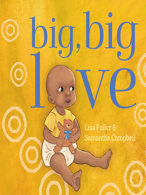 Title details for Big, Big Love by Lisa Fuller - Available